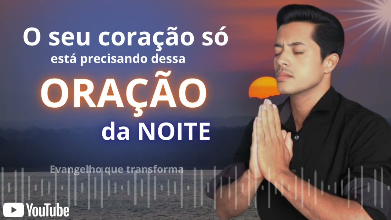 Oração da noite/ faça seu pedido de oração...