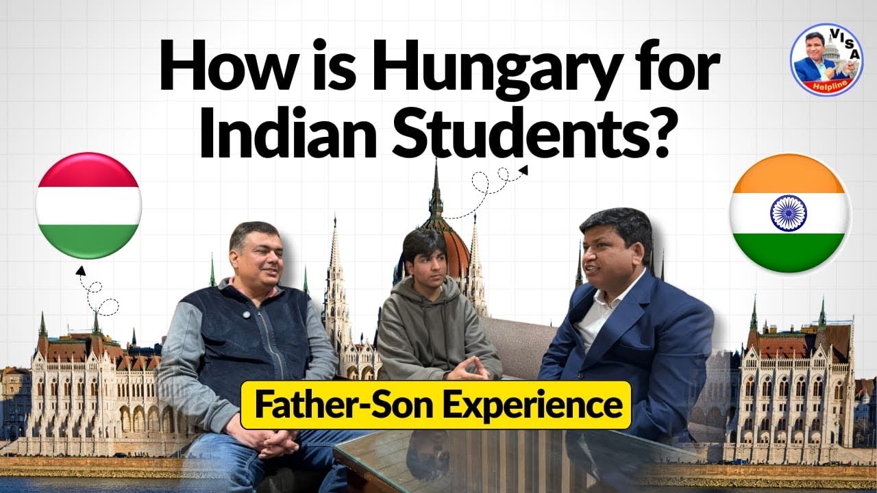 Study in Hungary Father and Son share their experience #studyinhungary 