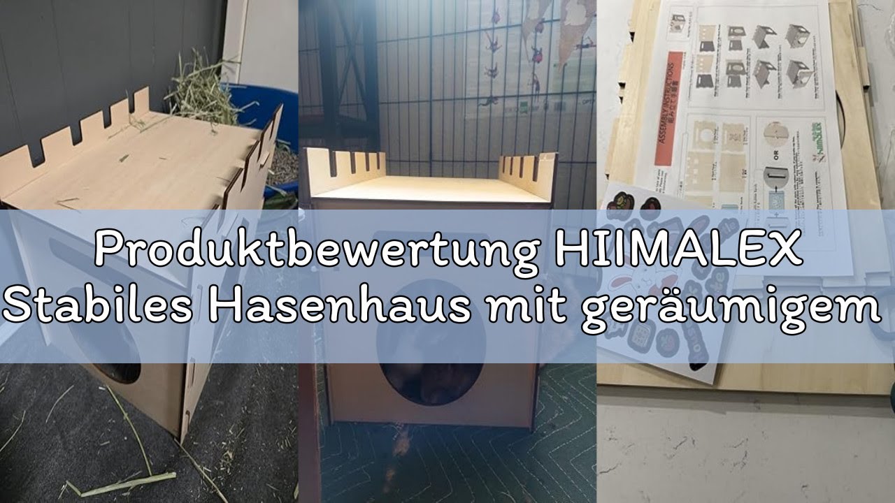 Produktbewertung HIIMALEX Stabiles Hasenhaus mit geräumigem Sitzstangenversteck, abnehmbares Spielha