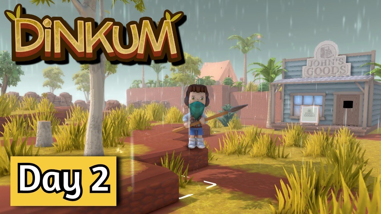 Continuing Our Journey In Dinkum! - Day 2 - Dinkum
