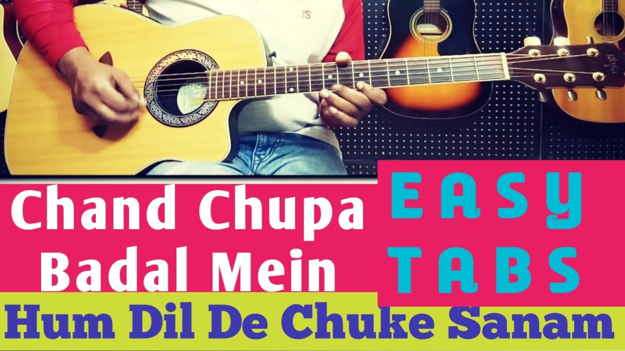 Chand Chupa Badal Mein Guitar Lesson Tabs Melody+Music For Beginners || Hum dil De Chuke Sanam ||