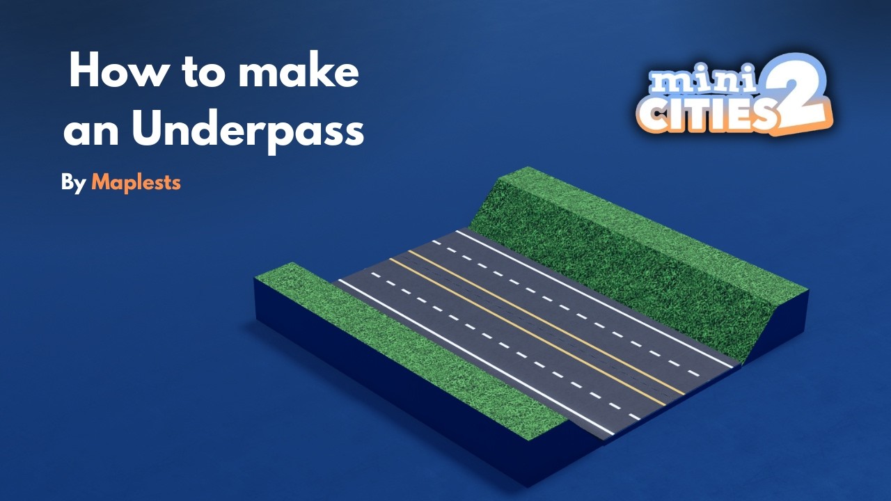 How to make an Underpass | mini cities 2 Tutorial