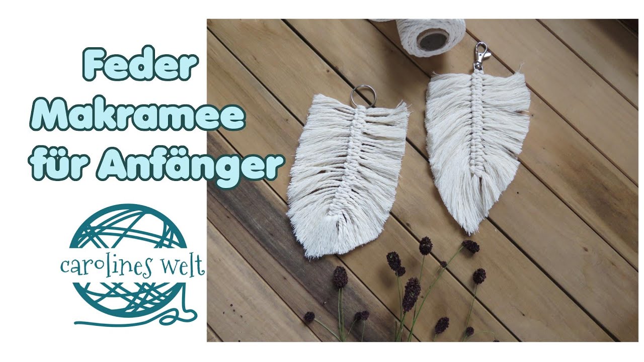 Makramee Feder Anh&auml;nger - einfach - f&uuml;r Anf&auml;nger