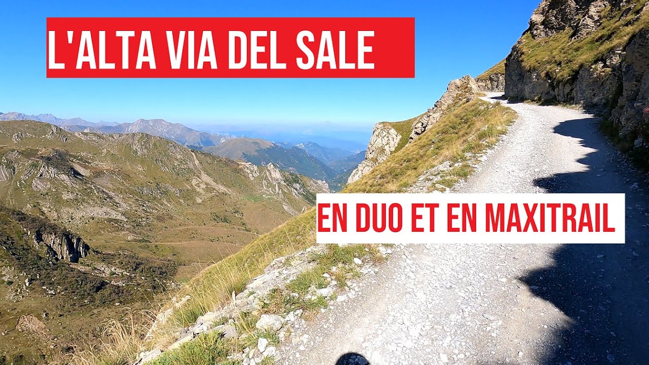 L' Alta via del sale, en duo et en maxitrail ? Notre tracé et nos conseils.