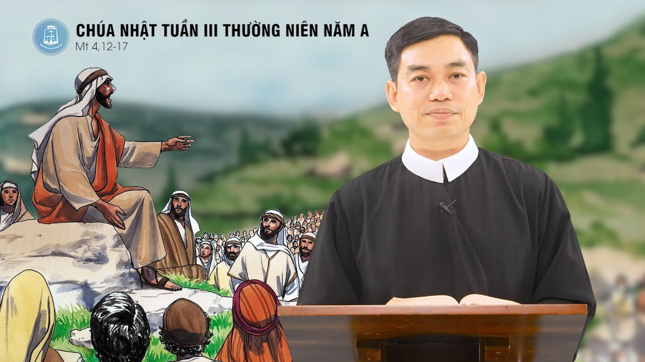 Lời Chúa - Chúa Nhật Tuần III Thường Niên Năm A | 25/01/2026
