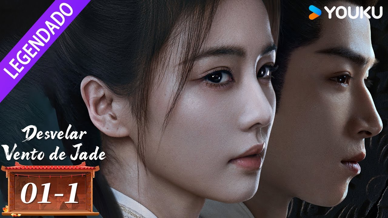 [Desvelar: Vento de Jade] EP01 🔥 Bai Lu / Wang Xingyue / Yao Anna | Zhao Qing | YOUKU