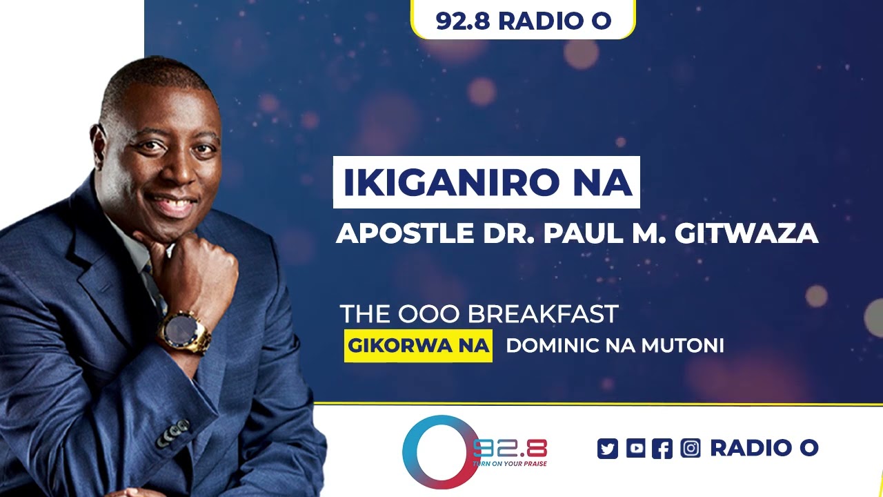 Ikiganiro na Apostle Dr. Paul Gitwaza || The Ooo Breakfast || 92.8 Radio O