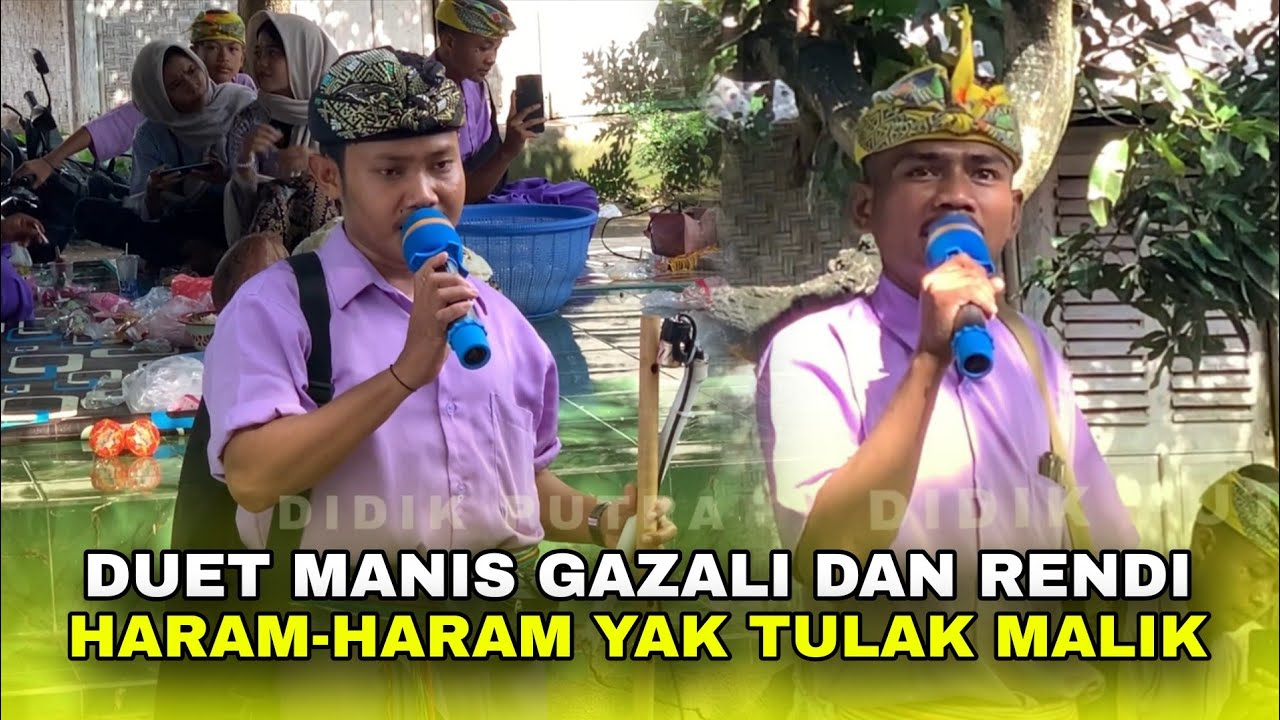 HARAM YAK TULAK MALIK VERSI RENDI DAN GAZALI || LAGU SASAK BIKIN SEDIH DAN TERHARU