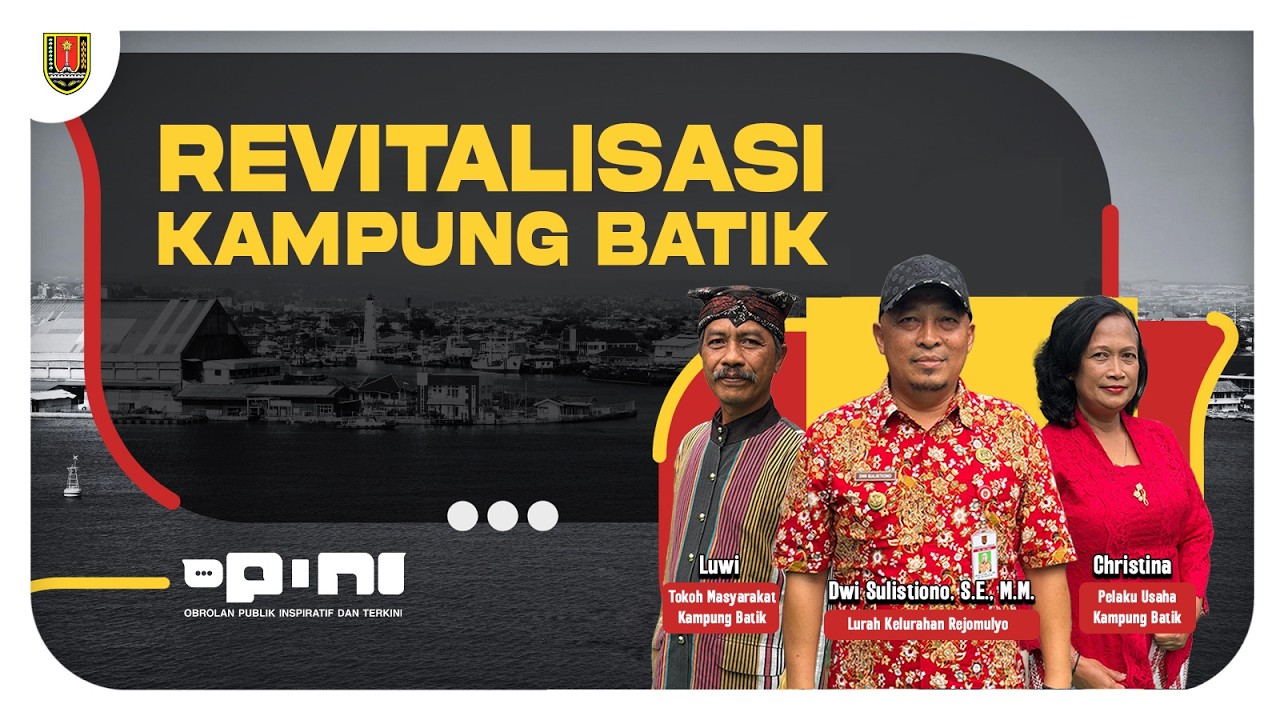 OPINI -  REVITALISASI KAMPUNG BATIK