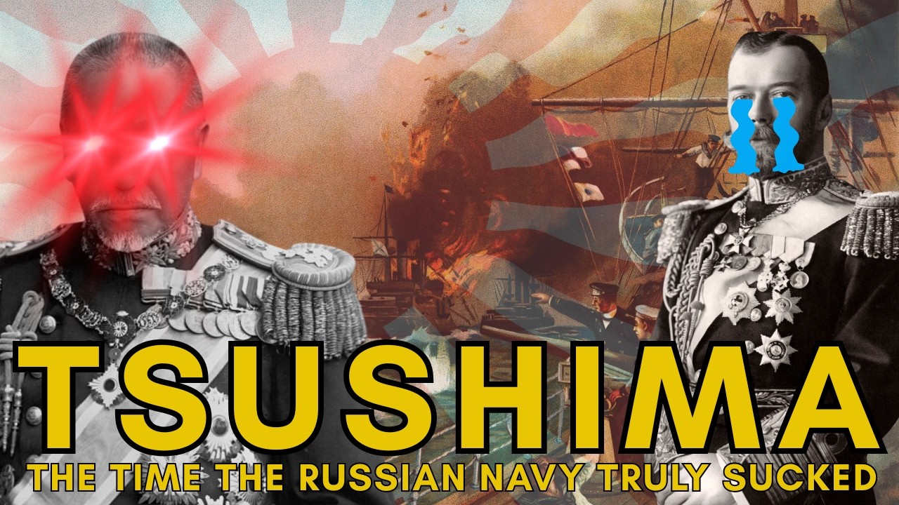 Tsushima - The Russian Navy's Worst EVER Defeat