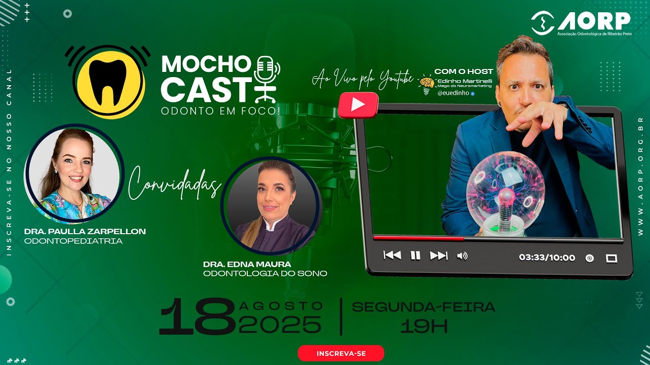 [MOCHOCAST 🎙️] - Dra. Paulla Zarpellon (Odontopediatria) e Dra. Edna Maura (Odontologia do Sono)