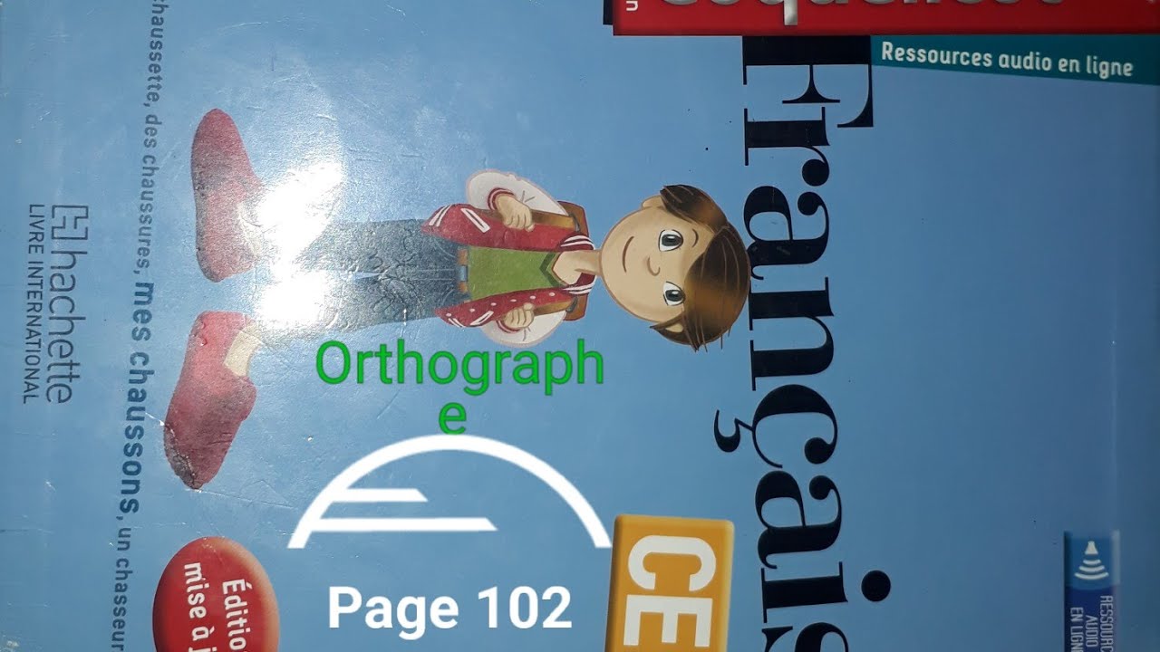 Orthographe:a/à page 102 coquelicot ce2