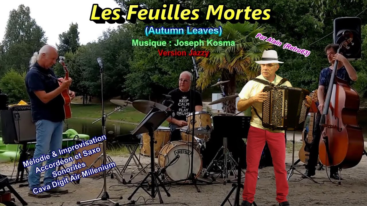 Les Feuilles Mortes  ( Autumn Leaves)