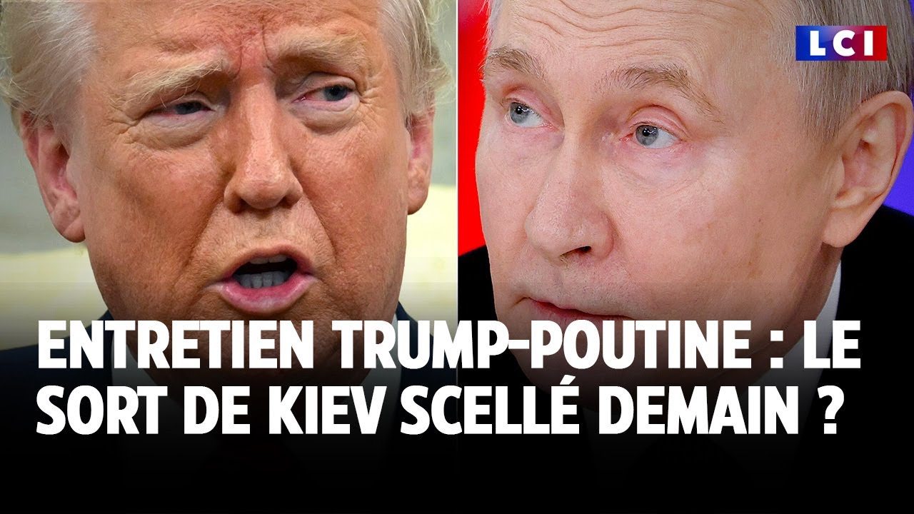 Entretien Trump-Poutine : le sort de Kiev scellé demain ?｜LCI