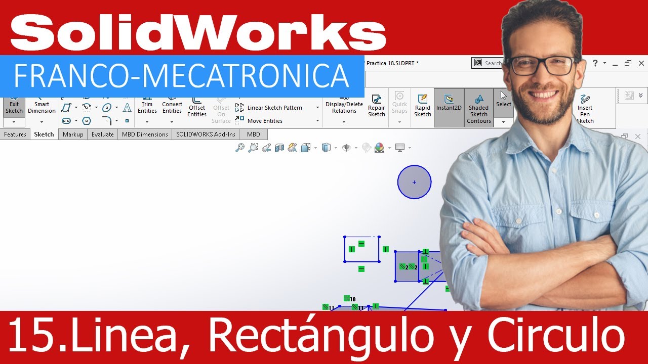 Linea Rectángulo y Circulo - SolidWorks 15