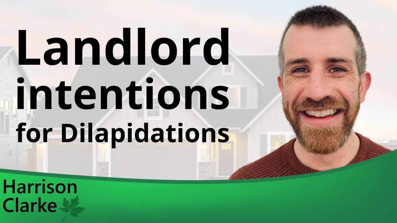 Landlord intentions for Dilapidations