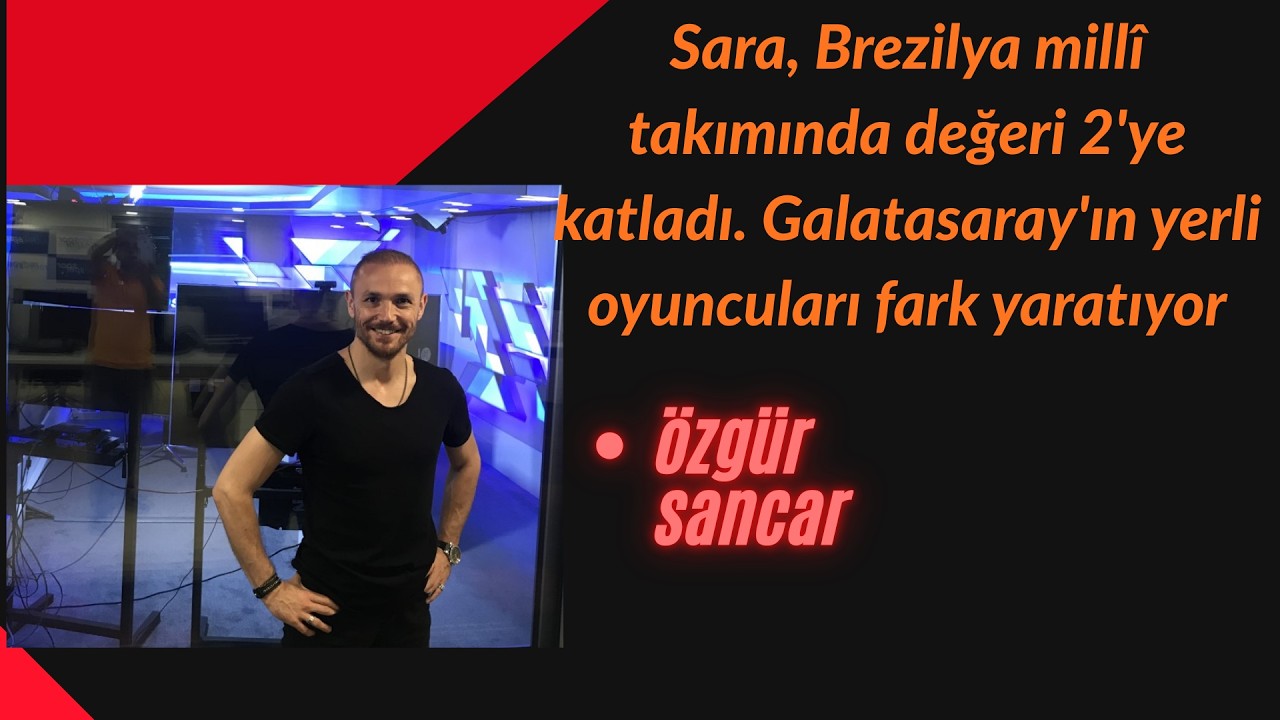 Gabriel Sara, Brezilya millî takımında değeri 2'ye katladı. Yerli oyuncular büyük iş yapıyor