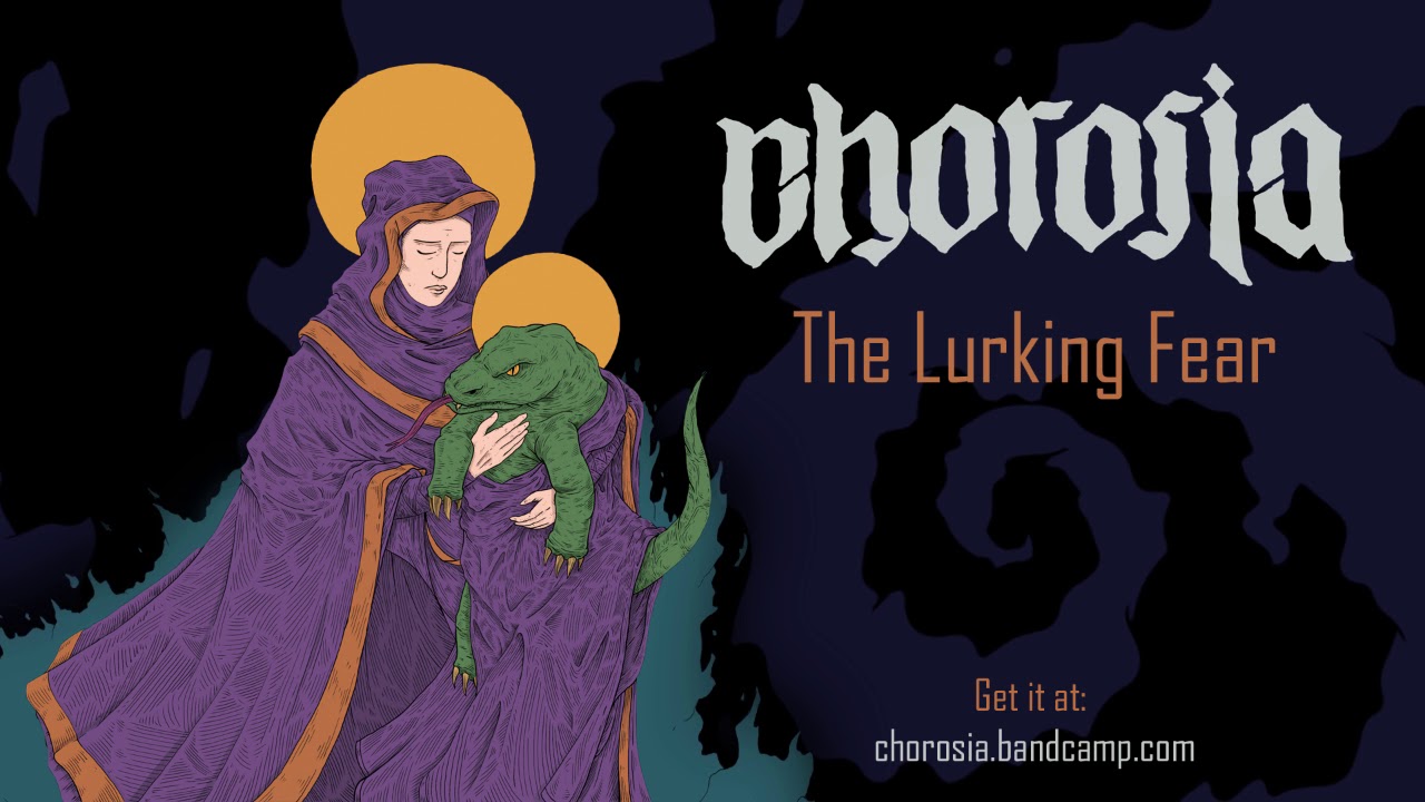 Chorosia - The Lurking Fear (Audio)