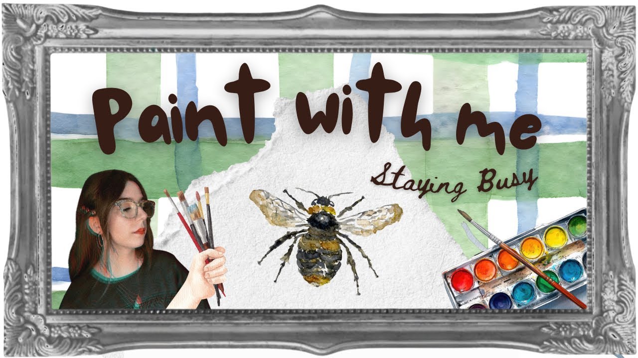Paint With Me! 🐝 Staying Busy Watercolor Painting Timelapse 