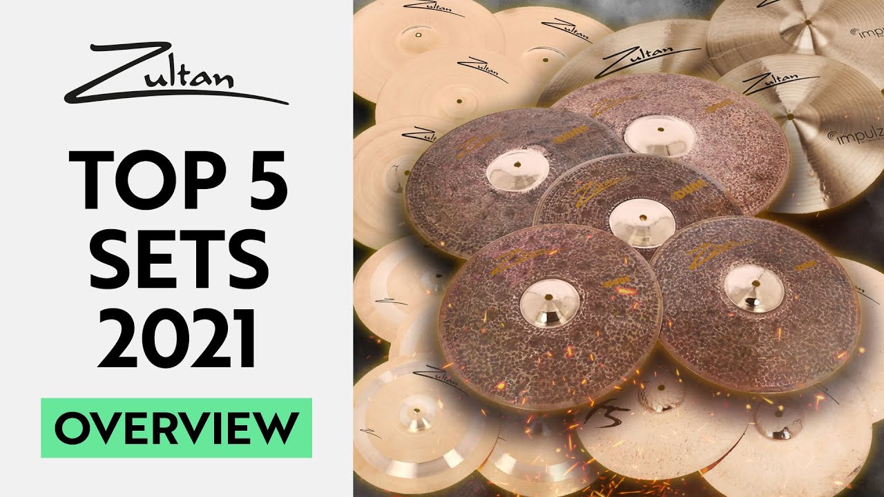 Top 5 cymbal sets of 2021| Overview | Zultan Cymbals