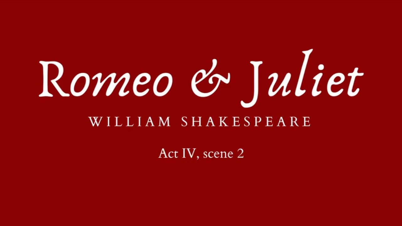 Romeo and Juliet - Act IV, scene 2 [Audiobook]