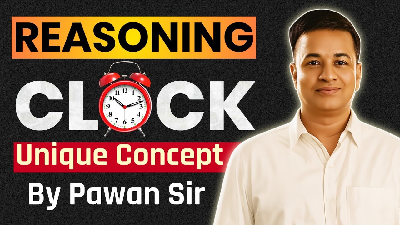 Reasoning Clock | Unique Concept | Solve Clock Questions in Seconds | By Pawan Sir @PAWANCLASS 