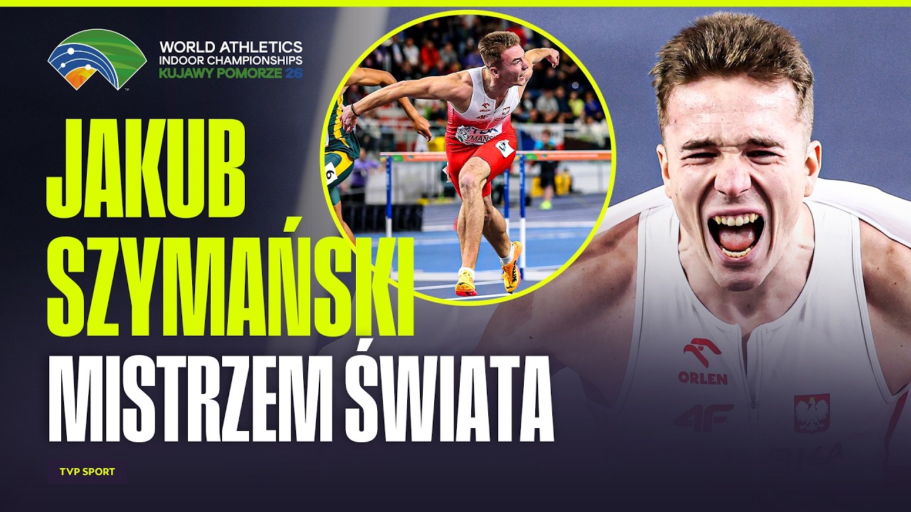 JAKUB SZYMAŃSKI HALOWYM MISTRZEM ŚWIATA W BIEGU NA 60 M PRZEZ PŁOTKI!