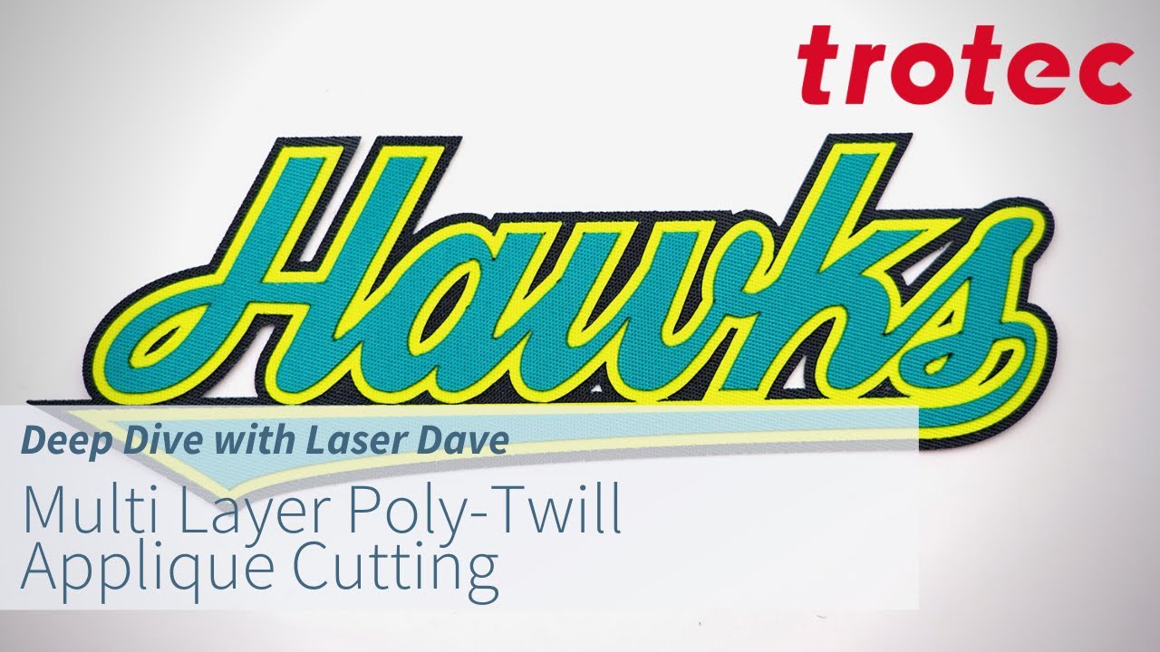 Deep Dive with Laser Dave: Multi Layer Poly-Twill Applique Cutting