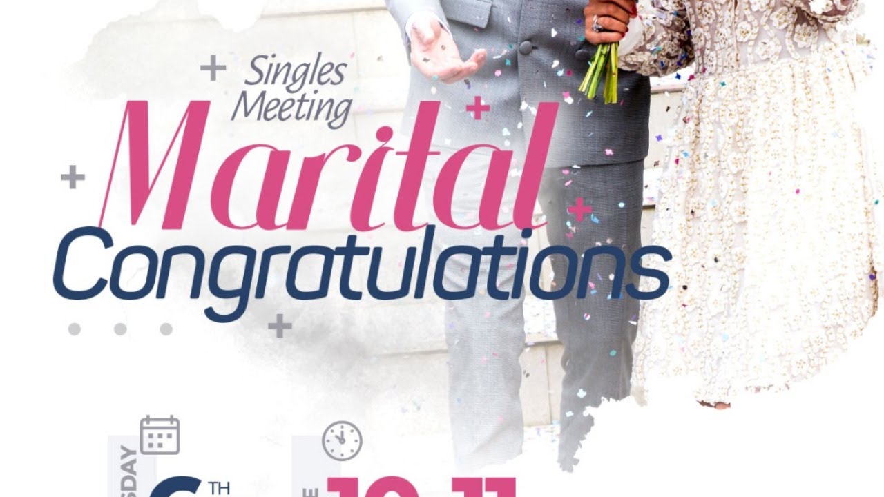 Virtual Singles Meeting | MARITAL CONGRATULATIONS - PT 9 | 6th April 2021