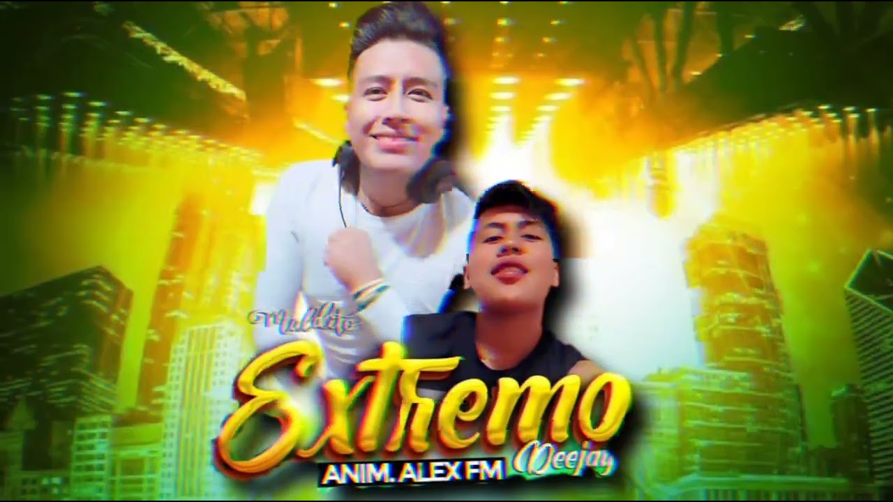 Dj Extremo & Alex FM taitabar San Pablo de lago ♉🫵🏻2025