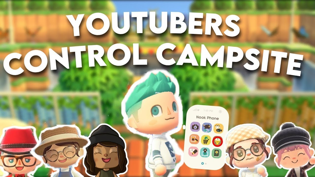 youtubers control my campsite ft. @crossinglife, @consolecaito, @lexplays, and more!