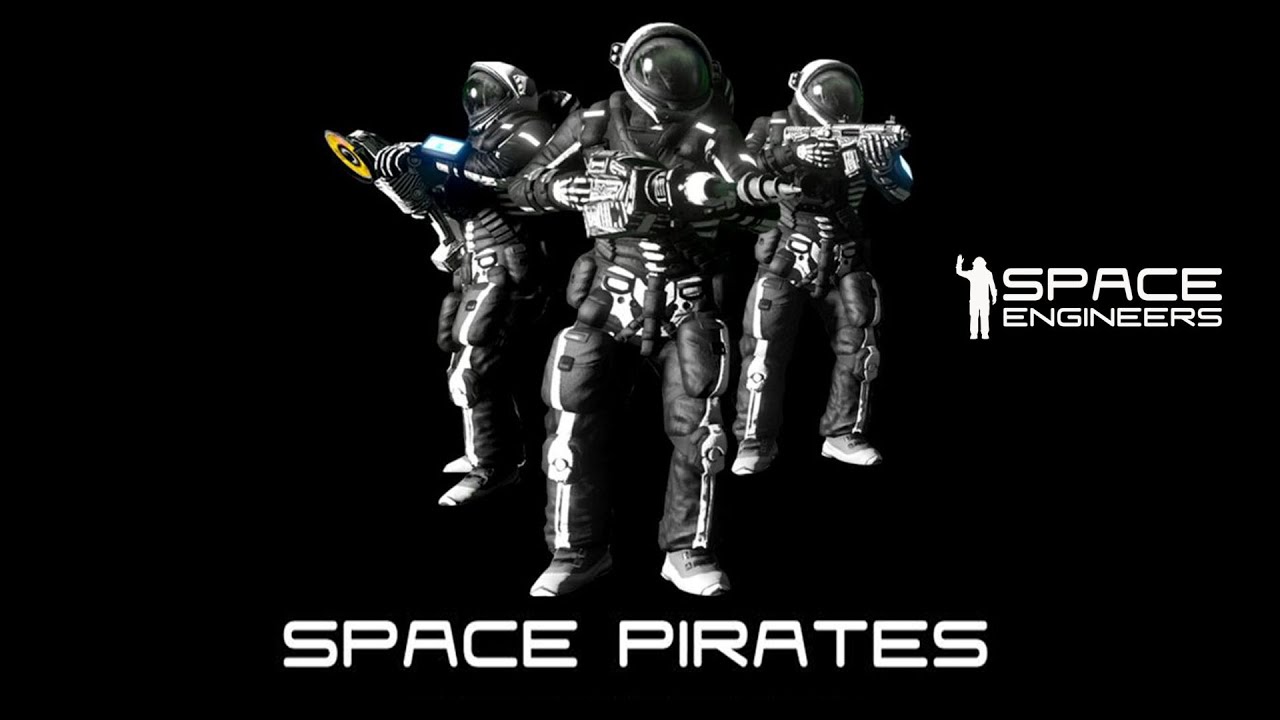 🚀  Space Pirates - by Bart Zeal & Ruben Isarin - A Sounds of Space Engineers Competition Winner