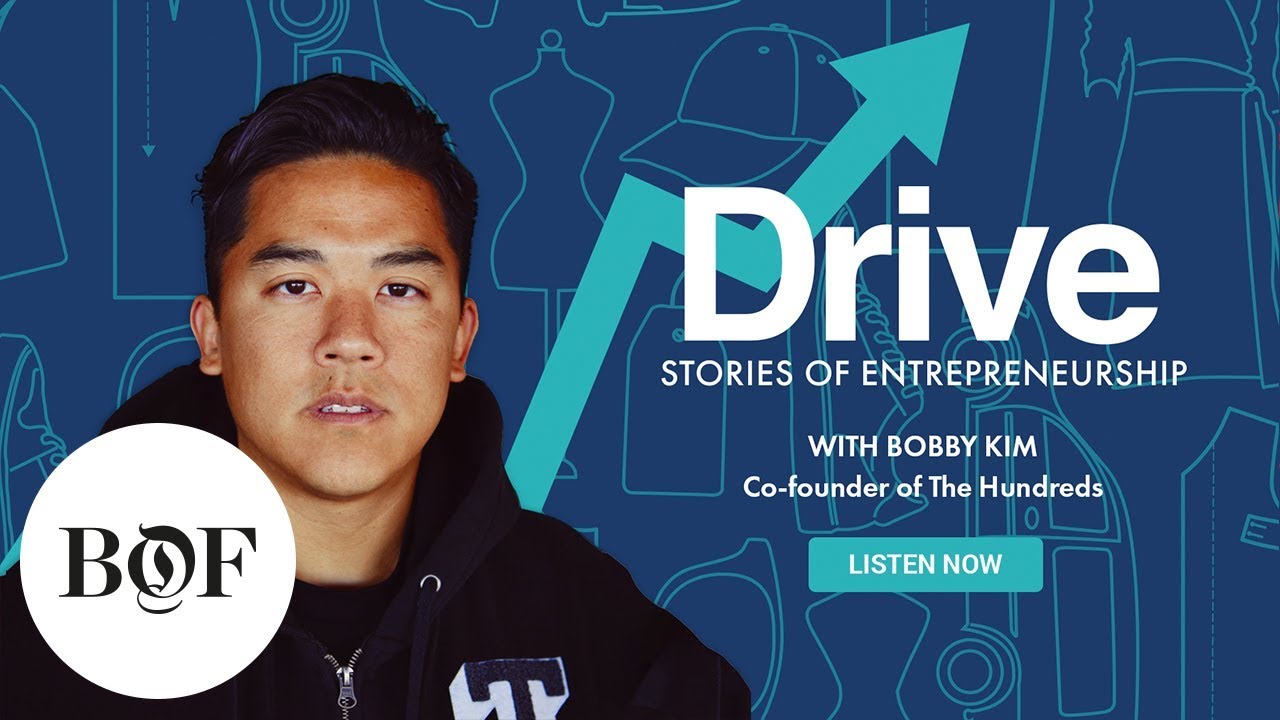 Drive Episode 3: Bobby Kim on Building Commerce with Community | The Business of Fashion