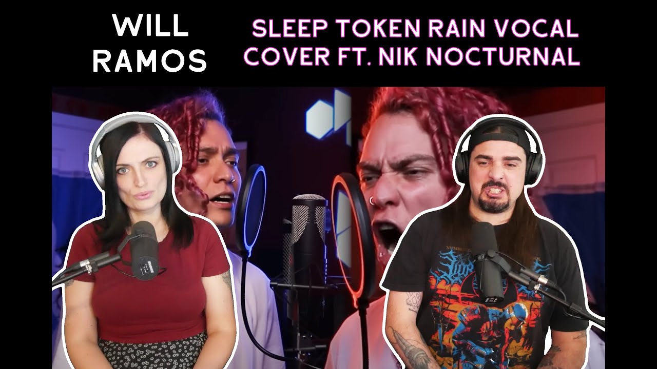 Sleep Token - Rain (Cover) Will Ramos & Nik Nocturnal