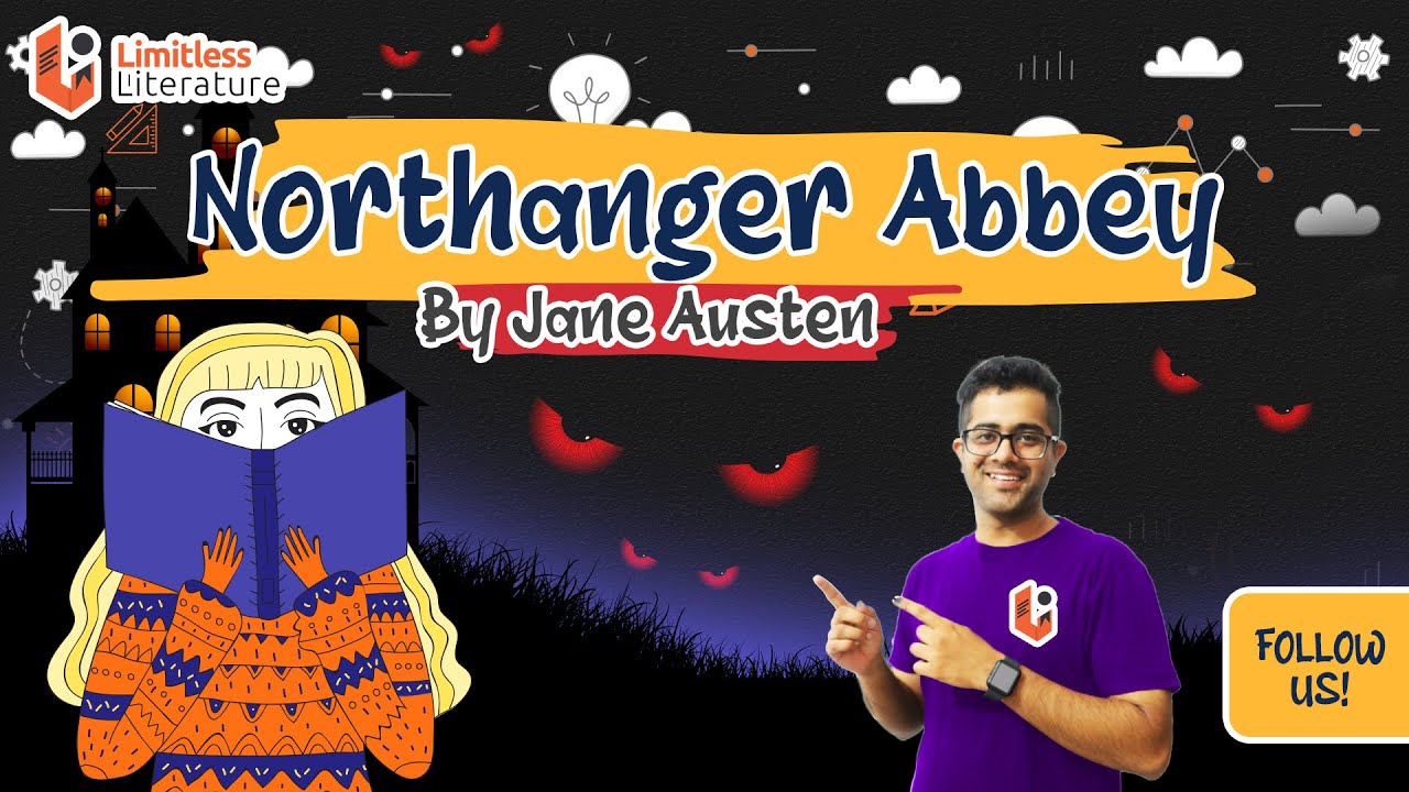 Northanger Abbey by Jane Austen  | Summary Animation and Analysis
