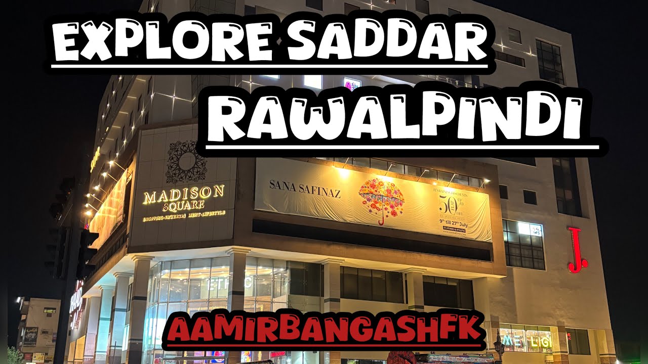 Exploring Saddar Rawalpindi 🇵🇰 | Historic Streets, Desi Food & Modern Vibes! | New Look Saddar