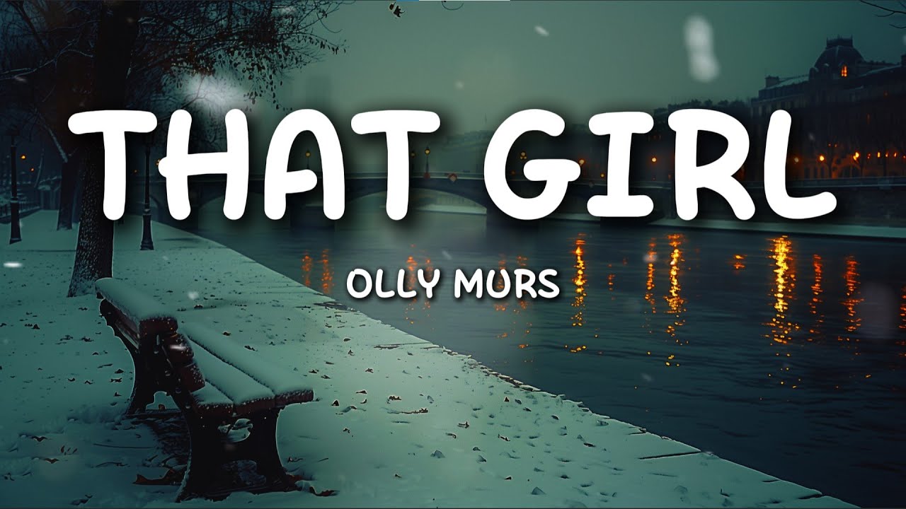Olly Murs – That Girl (Lyrics) | Addictive Pop Mood