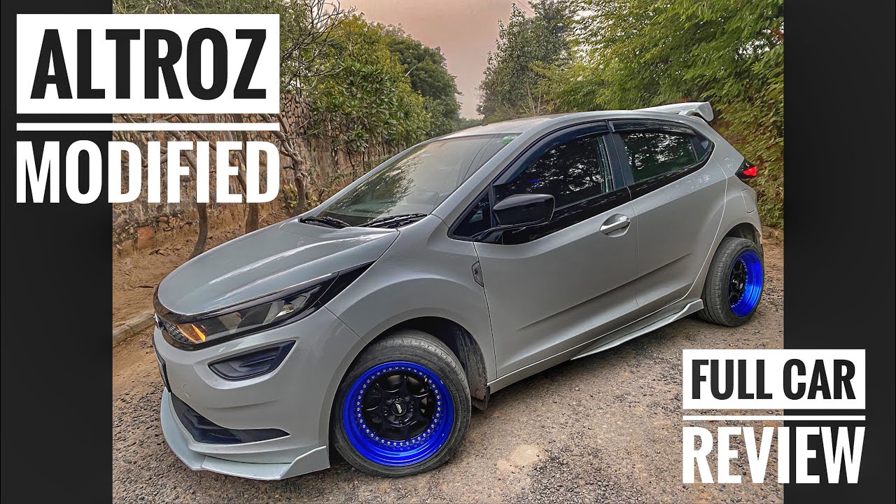 Best Modified TATA ALTROZ XE🔥2021| Full Review With Detailed Cost | Best Modified ALTROZ In Delhi🔥