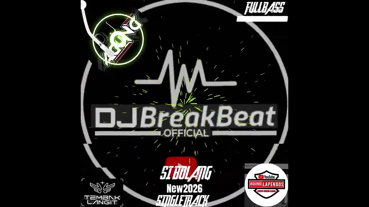 SI BOLANG BREAKBEAT SINGLE TRACK TERBARU 2026