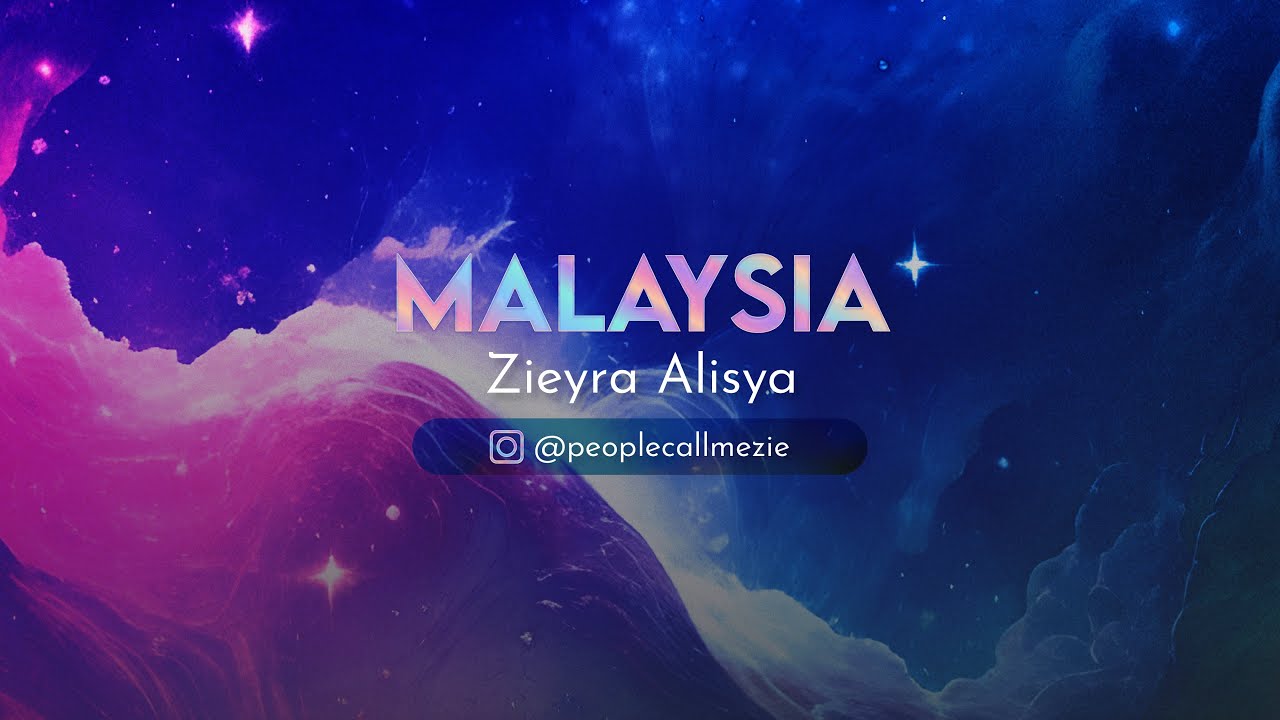 INTRODUCTION OF “ZIEYRA ALISYA” l MALAYSIA l MIQ2023