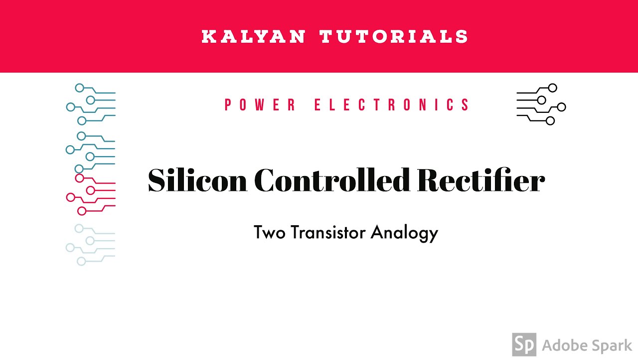 Two Transistor Analogy Of SCR