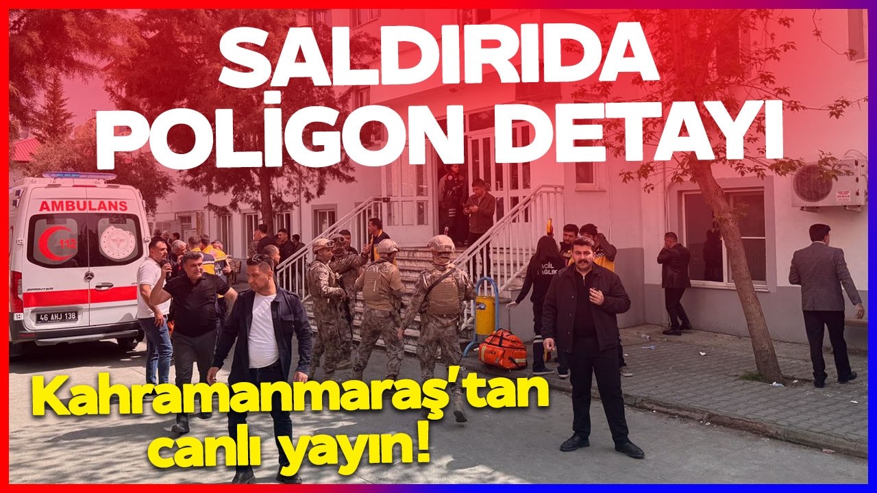 CANLI YAYIN! Kahramanmaraş Saldırısında Poligon Detayı! Katilin Telefonundan &Ccedil;ıkanlar Şok Etti