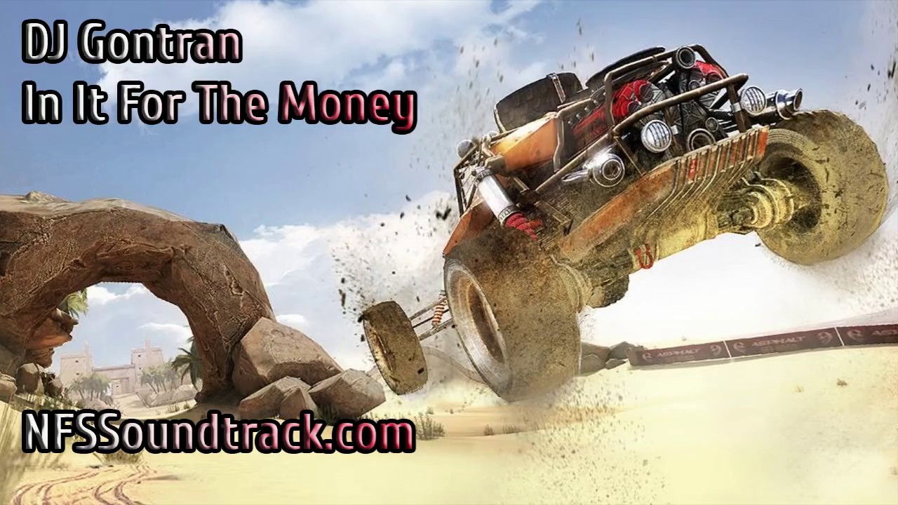 DJ Gontran - In it for The Money (Asphalt Xtreme Soundtrack)