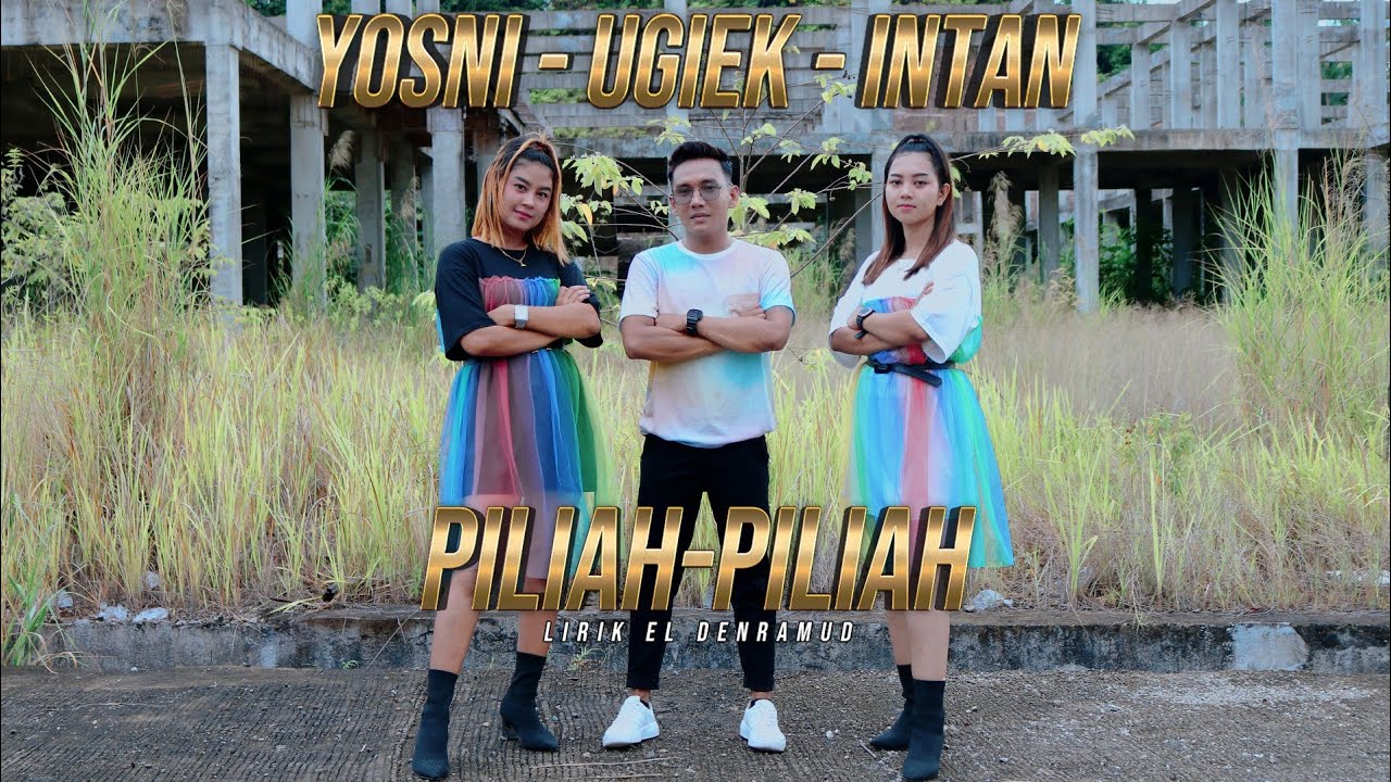 YOSNI SEPTIA//UGIEK PERDANA//INTAN CALISTA//PILIAH PILIAH//DENDANG KEKINIAN 2022