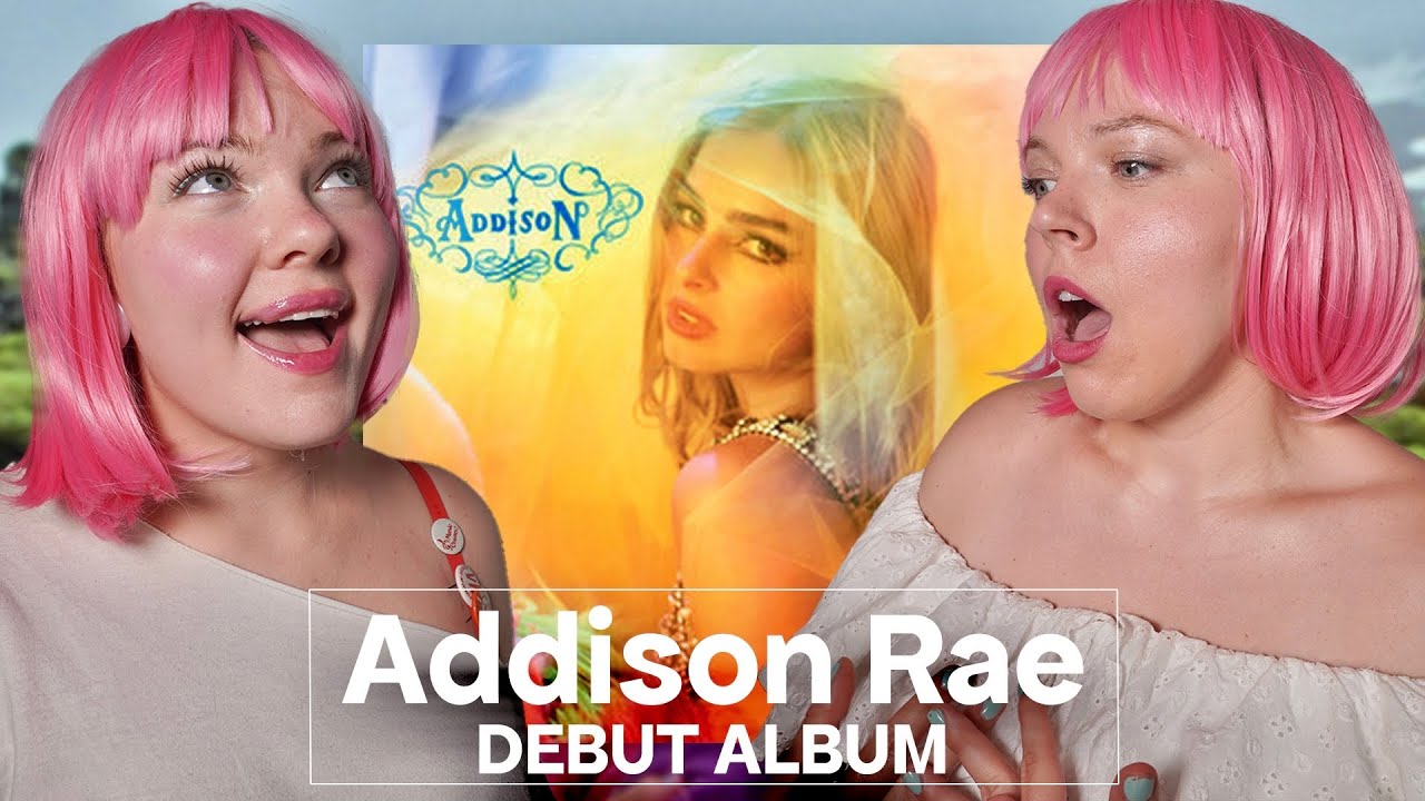 REACTION: Addison by Addison Rae Full Album *album of the year???!!!!!*