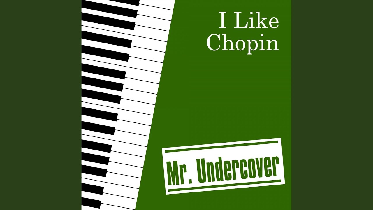 I Like Chopin (Piano Instrumental)