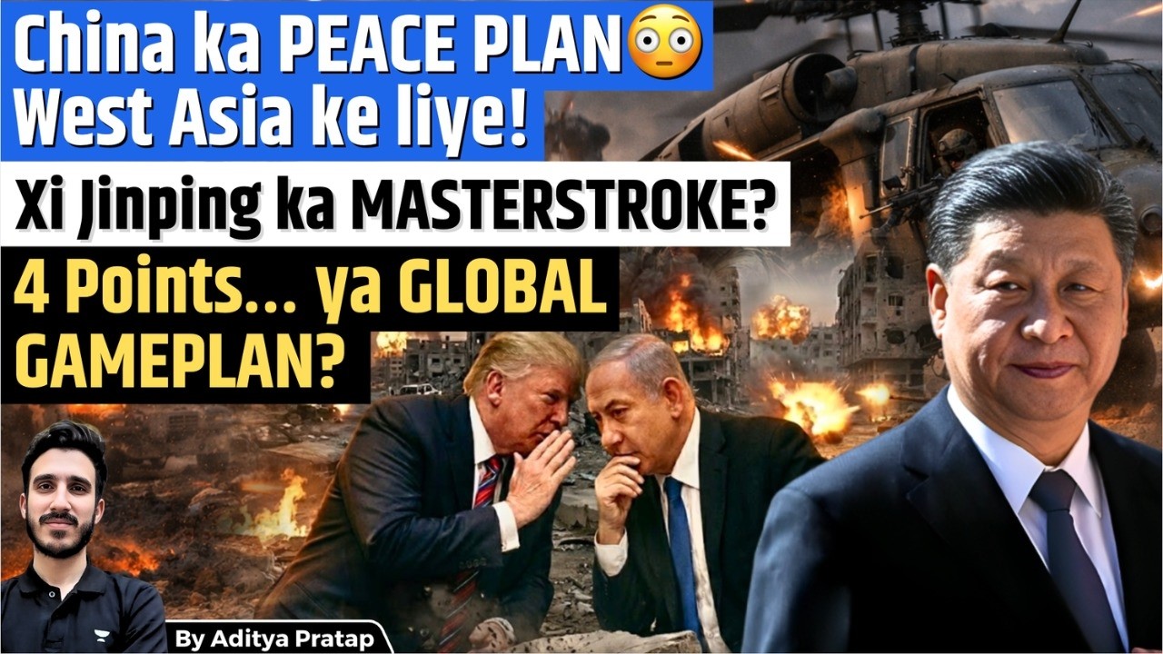 Breaking: China&rsquo;s Big Move in Middle East Conflict | Xi&rsquo;s Peace Proposal Amid Iran War | Aditya