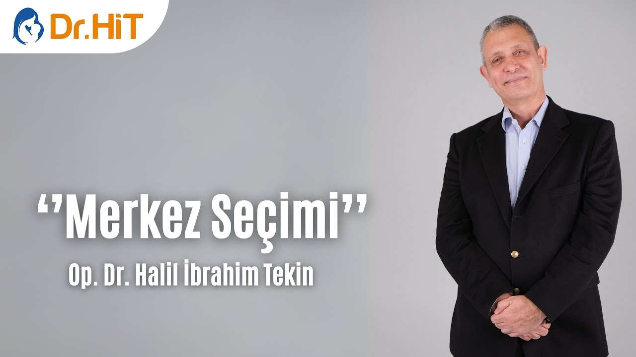 Tüp Bebek Tedavisinde Merkez Seçiminin Önemi / Dr.HİT Anlatıyor...