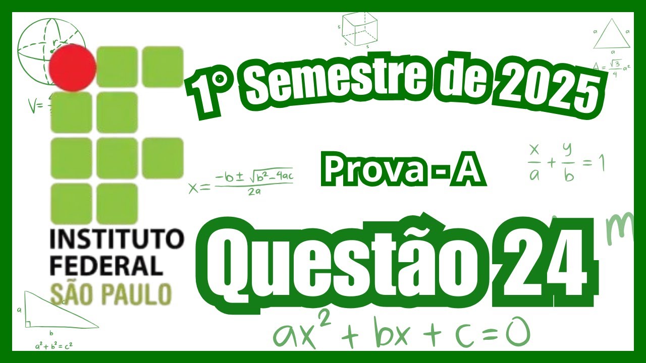 Vestibulinho IFSP 2025 : 1° Semestre de 2025 - Questão 24