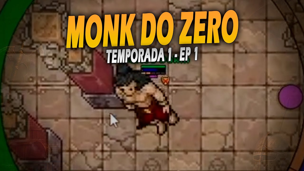 [MONK DO ZERO] SAINDO DE DAWNPORTE E PASSIVAS | LEVEL 2 -  20 | TEMPORADA 1 - EP 1
